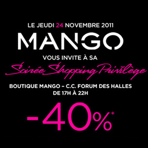 Soirée Shopping Privilège Mango Forum des Halles, le 24 nov. 2011