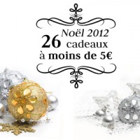 Noël 2012 : 26 idées cadeaux à moins de 5 euros