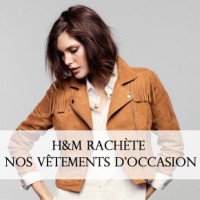 Bon plan : H&M rachète nos vêtements d’occasion